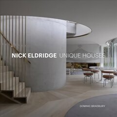 Nick Eldridge: Unique Houses цена и информация | Книги по архитектуре | kaup24.ee