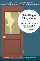 Bigger They Come: A Cool and Lam Mystery цена и информация | Фантастика, фэнтези | kaup24.ee