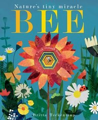 Bee: Nature's tiny miracle hind ja info | Väikelaste raamatud | kaup24.ee