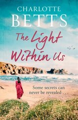 Light Within Us: a heart-wrenching historical family saga set in Cornwall цена и информация | Фантастика, фэнтези | kaup24.ee