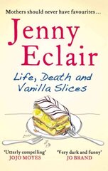 Life, Death and Vanilla Slices: A page-turning family drama from the Sunday Times bestselling author hind ja info | Fantaasia, müstika | kaup24.ee