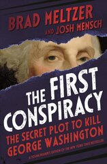 First Conspiracy (Young Reader's Edition): The Secret Plot to Kill George Washington цена и информация | Книги для подростков и молодежи | kaup24.ee