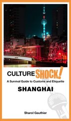 Cultureshock! Shanghai hind ja info | Reisiraamatud, reisijuhid | kaup24.ee