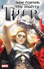 Jane Foster: The Saga Of The Mighty Thor hind ja info | Fantaasia, müstika | kaup24.ee