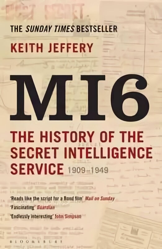 MI6: salajase luureteenistuse ajalugu 1909–1949 цена и информация | Ühiskonnateemalised raamatud | kaup24.ee