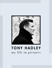 Tony Hadley: My Life in Pictures hind ja info | Kunstiraamatud | kaup24.ee