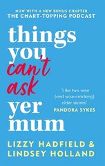 Things You Can't Ask Yer Mum: now with a new bonus chapter hind ja info | Eneseabiraamatud | kaup24.ee