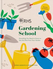 RHS Gardening School: Everything You Need to Know to Get the Most from Your Garden цена и информация | Книги по садоводству | kaup24.ee