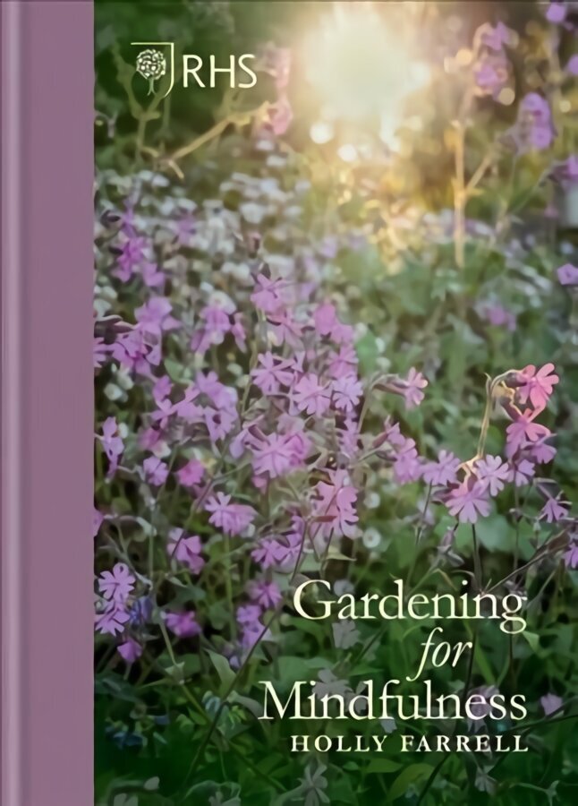 RHS Gardening for Mindfulness цена и информация | Aiandusraamatud | kaup24.ee