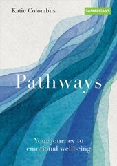 Pathways: Your journey to emotional wellbeing цена и информация | Самоучители | kaup24.ee