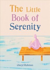 Little Book of Serenity цена и информация | Самоучители | kaup24.ee