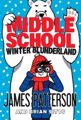 Middle School: Winter Blunderland: (Middle School 15) цена и информация | Книги для подростков и молодежи | kaup24.ee