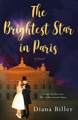 Brightest Star in Paris: A Novel hind ja info | Fantaasia, müstika | kaup24.ee