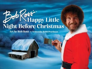 Bob Ross' Happy Little Night Before Christmas hind ja info | Fantaasia, müstika | kaup24.ee