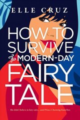 How to Survive a Modern-Day Fairy Tale hind ja info | Fantaasia, müstika | kaup24.ee