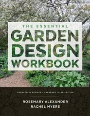 Essential Garden Design Workbook: Completely Revised and Expanded Third Edition 3rd Revised edition цена и информация | Книги по садоводству | kaup24.ee