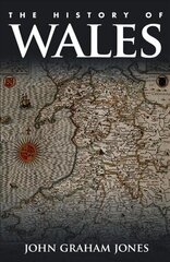 History of Wales 3rd New edition цена и информация | Исторические книги | kaup24.ee