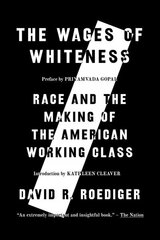 Valge värvuse palk: rass ja Ameerika töölisklassi kujunemine цена и информация | Книги по социальным наукам | kaup24.ee
