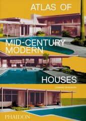 Atlas of Mid-Century Modern Houses Classic Format hind ja info | Arhitektuuriraamatud | kaup24.ee