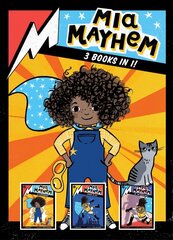 Mia Mayhem 3 Books in 1!: Mia Mayhem Is a Superhero!; Mia Mayhem Learns to Fly!; Mia Mayhem vs. the Super Bully Bind-Up hind ja info | Väikelaste raamatud | kaup24.ee