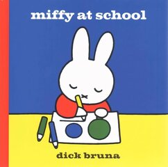 Miffy at School цена и информация | Книги для малышей | kaup24.ee