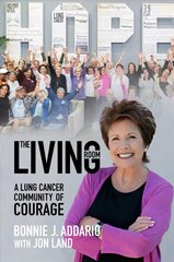 Living Room: A Lung Cancer Community of Courage цена и информация | Самоучители | kaup24.ee