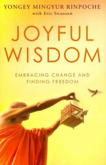 Joyful Wisdom: Embracing Change and Finding Freedom цена и информация | Духовная литература | kaup24.ee