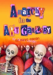 Anarchy in the Art Gallery hind ja info | Kunstiraamatud | kaup24.ee