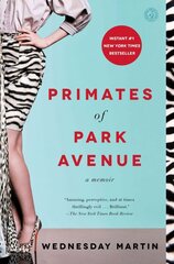 Primates of Park Avenue: A Memoir цена и информация | Биографии, автобиогафии, мемуары | kaup24.ee