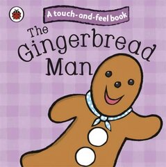 Gingerbread Man: Ladybird Touch and Feel Fairy Tales цена и информация | Книги для малышей | kaup24.ee