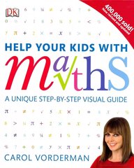 Help Your Kids with Maths, Ages 10-16 (Key Stages 3-4): A Unique Step-by-Step Visual Guide, Revision and Reference цена и информация | Книги для подростков и молодежи | kaup24.ee