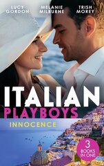 Italian Playboys: Innocence: Reunited with Her Italian Ex / the Temporary Mrs. Marchetti / Bartering Her Innocence цена и информация | Фантастика, фэнтези | kaup24.ee