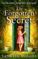 Forgotten Secret: A Heartbreaking and Gripping Historical Novel for Fans of Kate Morton hind ja info | Fantaasia, müstika | kaup24.ee