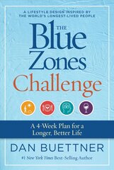 Blue Zones Challenge: A 4-Week Plan for a Longer, Better Life hind ja info | Eneseabiraamatud | kaup24.ee