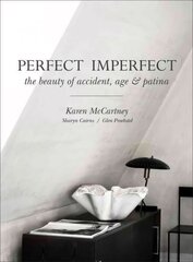 Perfect Imperfect: The beauty of accident, age & patina цена и информация | Самоучители | kaup24.ee