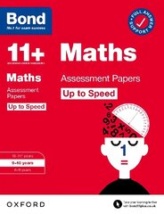 Bond 11plus: Bond 11plus Maths Up to Speed Assessment Papers with Answer Support 9-10 Years 1 hind ja info | Noortekirjandus | kaup24.ee