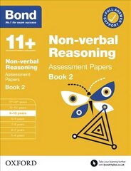 Bond 11plus Non-verbal Reasoning Assessment Papers 9-10 Years Book 2 цена и информация | Книги для подростков и молодежи | kaup24.ee