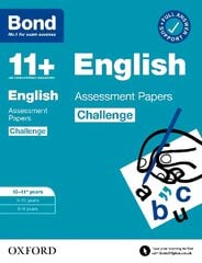 Bond 11plus: Bond 11plus English Challenge Assessment Papers 10-11 years 1 цена и информация | Книги для подростков и молодежи | kaup24.ee