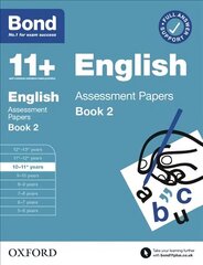 Bond 11plus English Assessment Papers 10-11 Years Book 2 hind ja info | Noortekirjandus | kaup24.ee