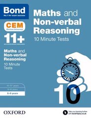 Bond 11plus: Maths & Non-verbal Reasoning: CEM 10 Minute Tests: 8-9 years цена и информация | Книги для подростков и молодежи | kaup24.ee