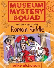 Museum Mystery Squad and the Case of the Roman Riddle hind ja info | Noortekirjandus | kaup24.ee