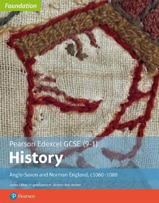 Edexcel GCSE (9-1) History Foundation Anglo-Saxon and Norman England, c1060-88 Student book New edition цена и информация | Noortekirjandus | kaup24.ee