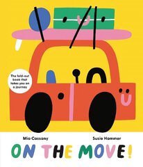 On the Move!: The Fold-Out Book that Takes You on a Journey цена и информация | Книги для малышей | kaup24.ee