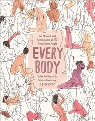 Every Body: An Honest and Open Look at Sex from Every Angle цена и информация | Самоучители | kaup24.ee