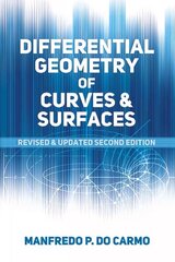 Differential Geometry of Curves and Surfaces: Second Edition 2nd Revised edition цена и информация | Книги по экономике | kaup24.ee