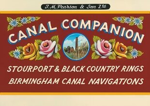 Pearson's Canal Companion - Stourport Ring & Black Country Rings Birmingham Canal Navigations 9th Revised edition hind ja info | Reisiraamatud, reisijuhid | kaup24.ee