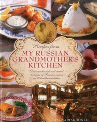 Recipes from My Russian Grandmother's Kitchen цена и информация | Книги рецептов | kaup24.ee