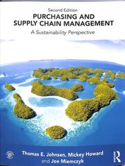 Purchasing and Supply Chain Management: A Sustainability Perspective 2nd edition цена и информация | Книги по экономике | kaup24.ee