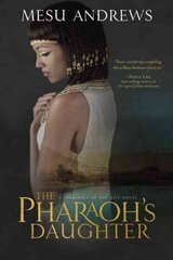 Pharaoh's Daughter: A Treasures of the Nile Novel цена и информация | Фантастика, фэнтези | kaup24.ee