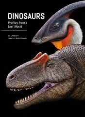 Dinosaurs: Profiles from a Lost World цена и информация | Энциклопедии, справочники | kaup24.ee